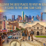 Places to Visit in Texas